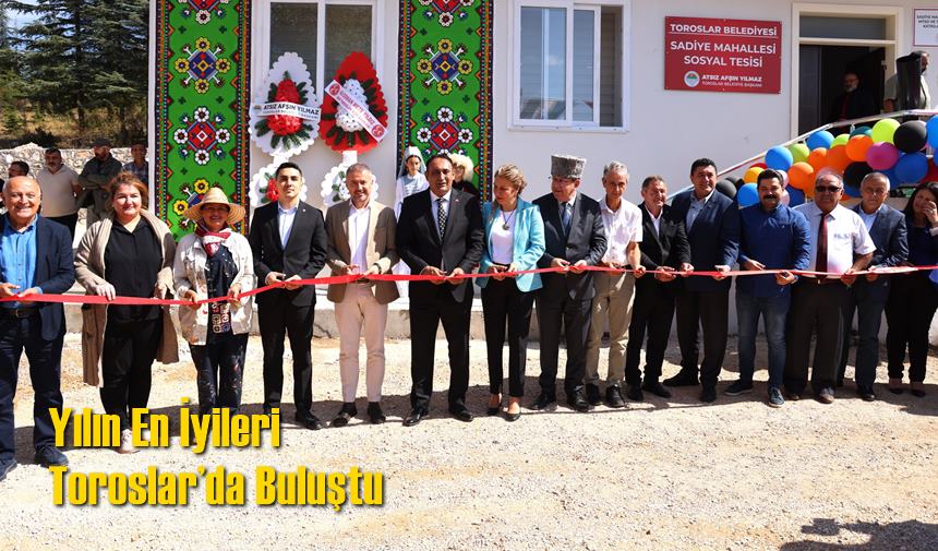 Yılın En İyileri Toroslar’da Buluştu