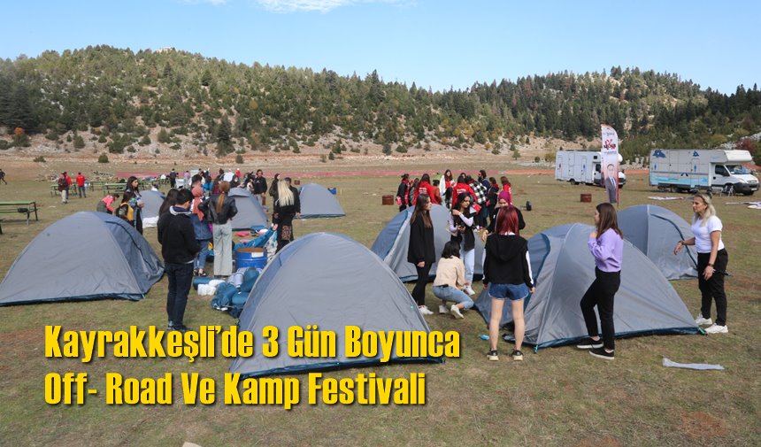 Kayrakkeşli’de 3 Gün Boyunca Off- Road Ve Kamp Festivali