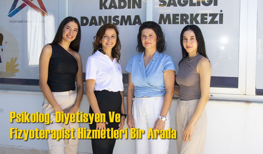 Psikolog, Diyetisyen Ve Fizyoterapist Hizmetleri Bir Arada