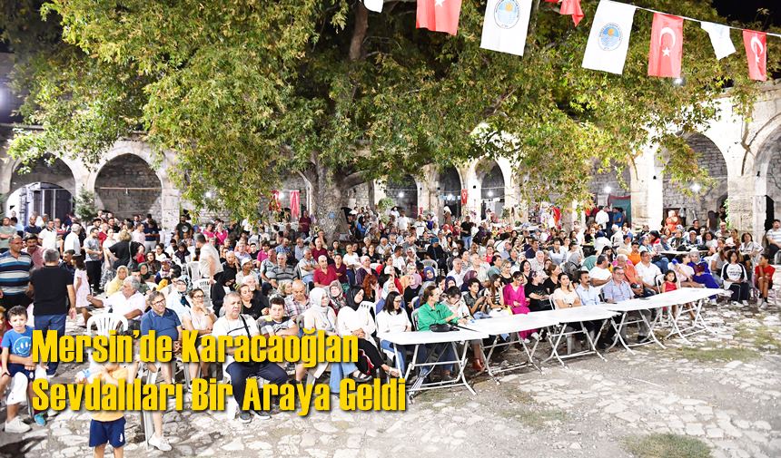 Mersin’de Karacaoğlan Sevdalıları Bir Araya Geldi
