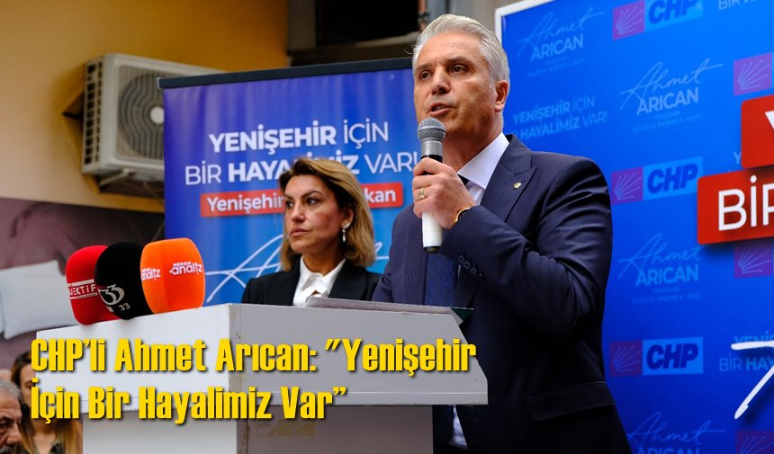 CHP’li Ahmet Arıcan: 
