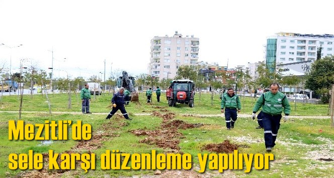 Mezitli&rsquo;de sele karşı d&uuml;zenleme yapılıyor