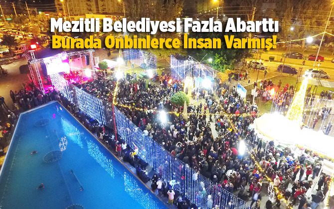 Mezitli Belediyesi'nin Basın B&uuml;lteni Akıllara Durgunluk Verdi