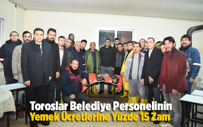 Toroslar Belediye Personelinin Yemek &Uuml;cretlerine Y&uuml;zde 15 Zam