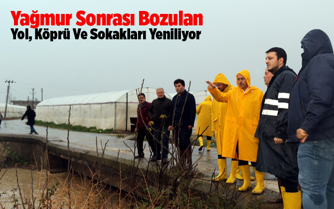 Akdeniz Belediyesi,  Yağmur Sonrası Bozulan Yol, K&ouml;pr&uuml; Ve Sokakları Yeniliyor