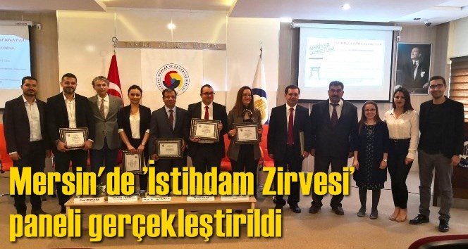 Mersin'de &rsquo;İstihdam Zirvesi&rsquo; paneli ger&ccedil;ekleştirildi