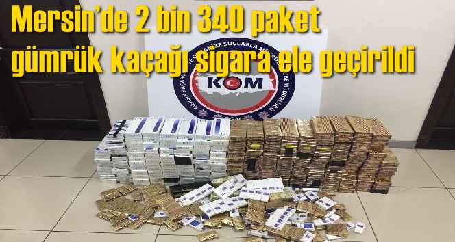Mersin&rsquo;de 2 bin 340 paket g&uuml;mr&uuml;k ka&ccedil;ağı sigara ele ge&ccedil;irildi
