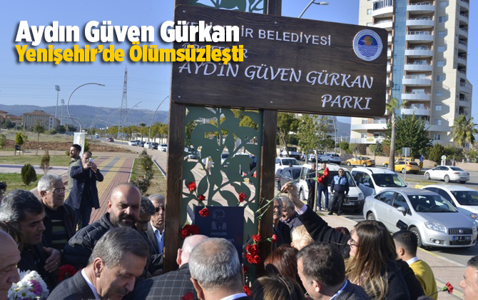 Aydın G&uuml;ven G&uuml;rkan Yenişehir&rsquo;de &Ouml;l&uuml;ms&uuml;zleşti