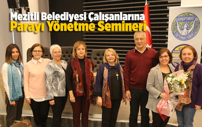 Mezitli Belediyesi &Ccedil;alışanlarına Parayı Y&ouml;netme Semineri