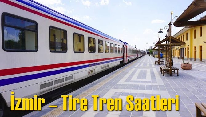 İzmir - Tire Tren Saatleri