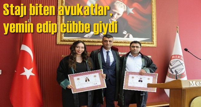 Stajı biten avukatlar Av. Yazg&uuml;l&uuml; Daşdemir ve Av. G&uuml;ltekin Top&ccedil;am yemin edip c&uuml;bbe giydi