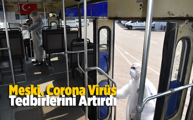 Meski, Corona Vir&uuml;s Tedbirlerini Artırdı