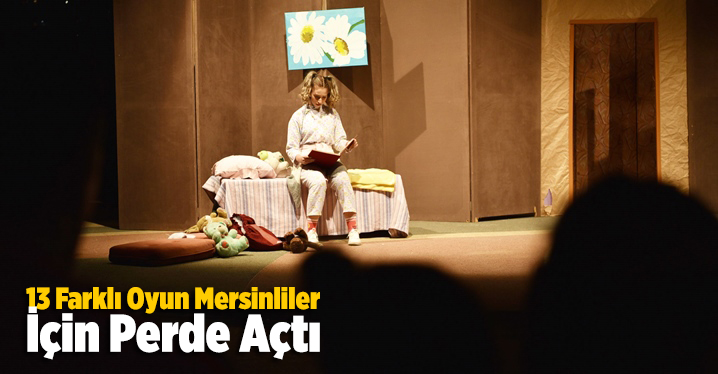 13 Farklı Oyun Mersinliler İçin Perde Açtı