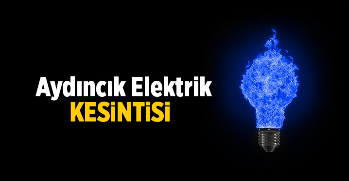 Aydıncık Elektrik Kesintisi 1 Aralık 2020 Salı
