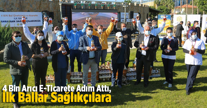 4 Bin Arıcı E-Ticarete Adım Attı,  İlk Ballar Sağlık&ccedil;ılara