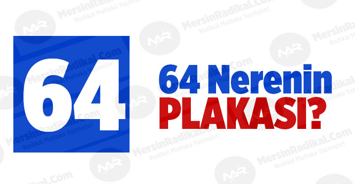 64 Nerenin Plaka Kodu, 64 Plakası, Uşak&rsquo;nın Plakası Ka&ccedil;?