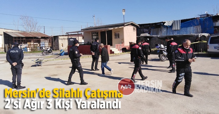 Mersin'de Meydana Gelen Silahlı &Ccedil;atışmada 2'si Ağır 3 Kişi Yaralandı