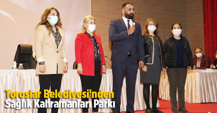 Toroslar Belediyesi'nden Sağlık Kahramanları Parkı