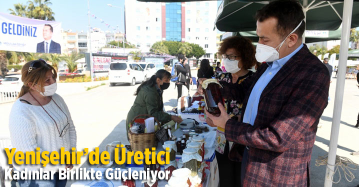 Yenişehir&rsquo;de &Uuml;retici Kadınlar Birlikte G&uuml;&ccedil;leniyor