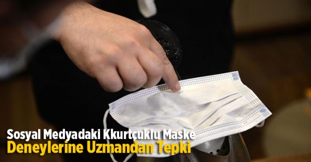 Sosyal medyadaki 'kurt&ccedil;uklu maske' deneylerine uzmandan tepki: Isınan polimerler sebep oluyor