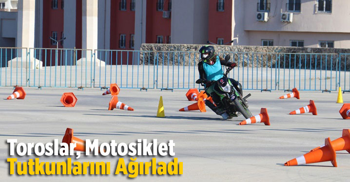 Toroslar, Motosiklet Tutkunlarını Ağırladı