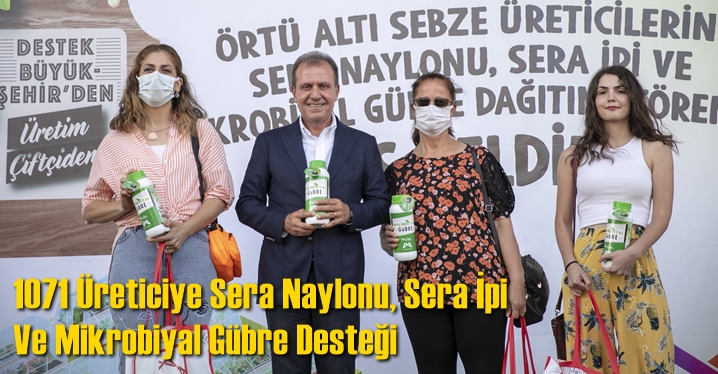 1071 &Uuml;reticiye Sera Naylonu, Sera İpi Ve Mikrobiyal G&uuml;bre Desteği
