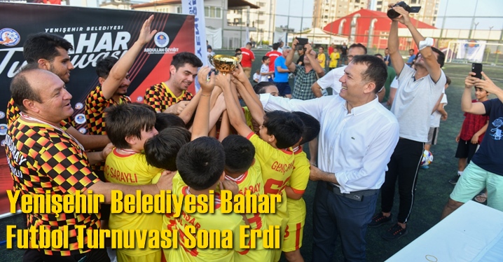 Yenişehir Belediyesi Bahar Futbol Turnuvası Sona Erdi