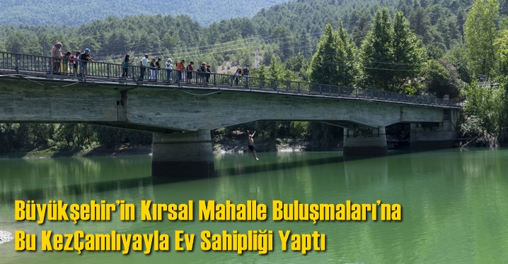 Büyükşehir’in Kırsal Mahalle Buluşmaları’na Bu Kez Çamlıyayla Ev Sahipliği Yaptı