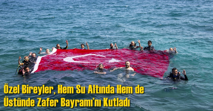 &Ouml;zel Bireyler, Hem Su Altında Hem de &Uuml;st&uuml;nde Zafer Bayramı&rsquo;nı Kutladı