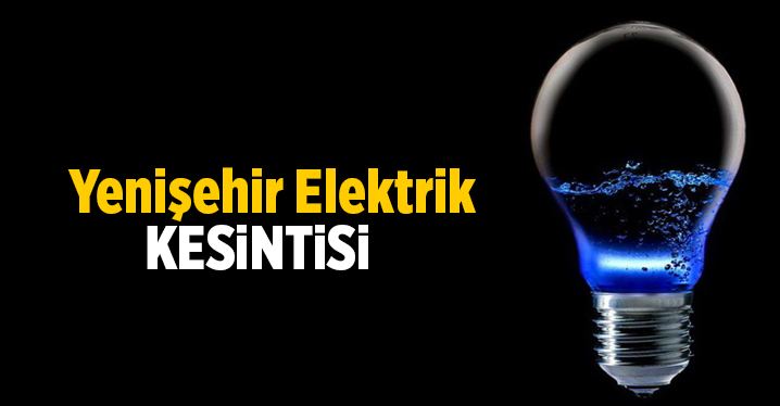 Mersin Yenişehir Elektrik Kesintisi 25 Eyl&uuml;l 2021 Cumartesi