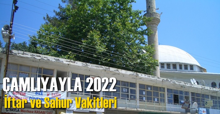 Çamlıyayla İftar Sahur Vakti 2022, Oruç Saat Kaçta Açılacak