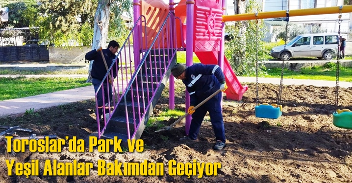 Toroslar&rsquo;da Park ve Yeşil Alanlar Bakımdan Ge&ccedil;iyor