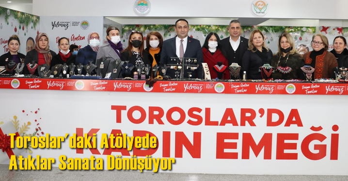 Toroslar'daki At&ouml;lyede Atıklar Sanata D&ouml;n&uuml;ş&uuml;yor