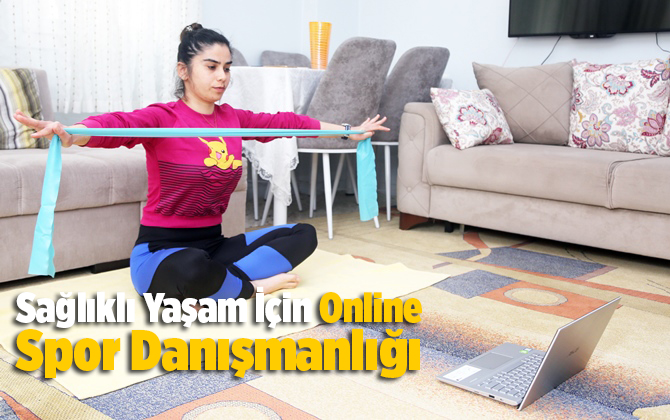 Sağlıklı Yaşam İ&ccedil;in "Online Spor Danışmanlığı"