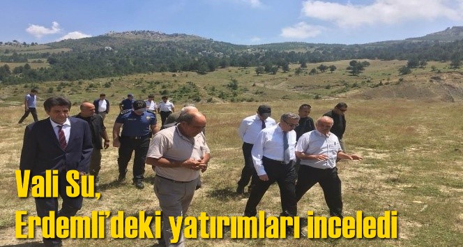 Vali Su, Erdemli&rsquo;deki yatırımları inceledi