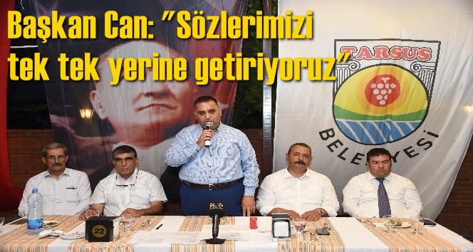 Başkan Can: "S&ouml;zlerimizi tek tek yerine getiriyoruz"