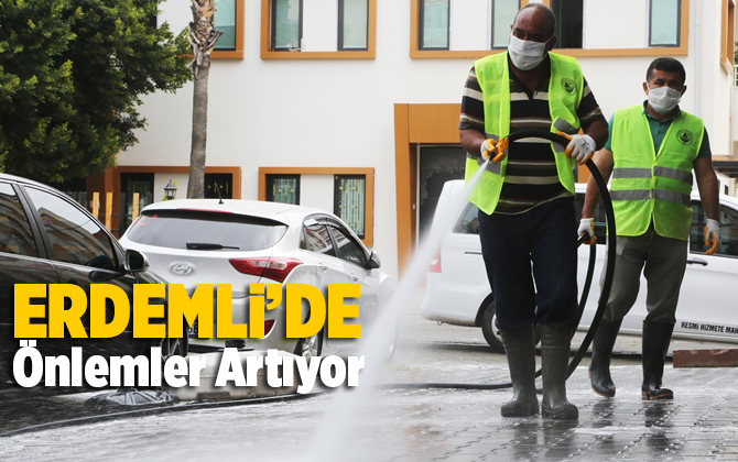 Erdemli&rsquo;de &Ouml;nlemler Artıyor