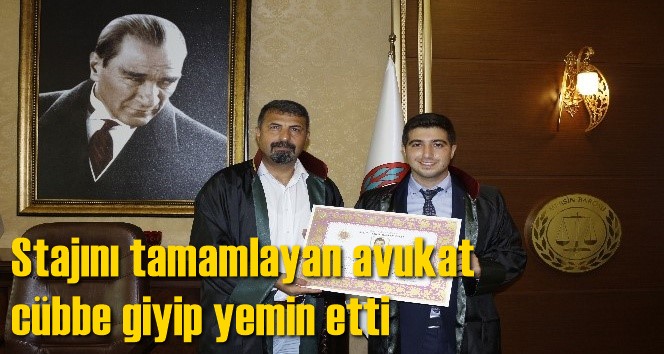 Stajını tamamlayan avukat c&uuml;bbe giyip yemin etti