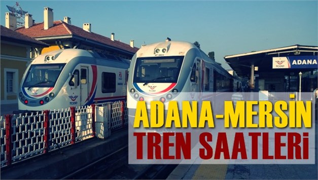 Mersin Adana Tren Saatleri 2023 G&uuml;ncel Tren Saatleri Mersin Tarsus Tren Saati