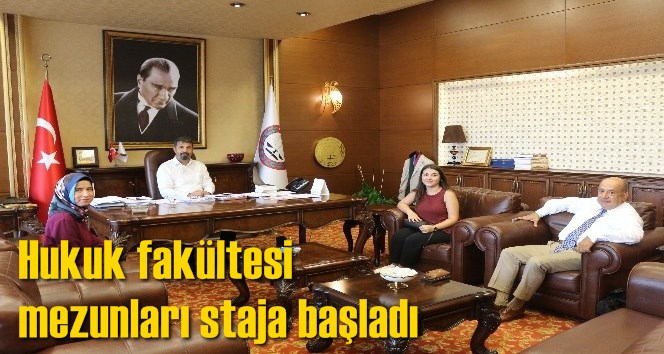Hukuk fak&uuml;ltesi mezunları staja başladı