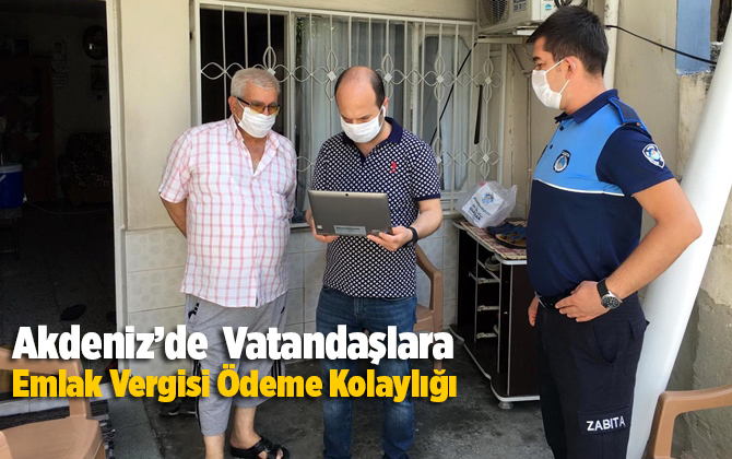 Akdeniz&rsquo;de 65 Yaş Ve &Uuml;st&uuml; Vatandaşlara Emlak Vergisi &Ouml;deme Kolaylığı