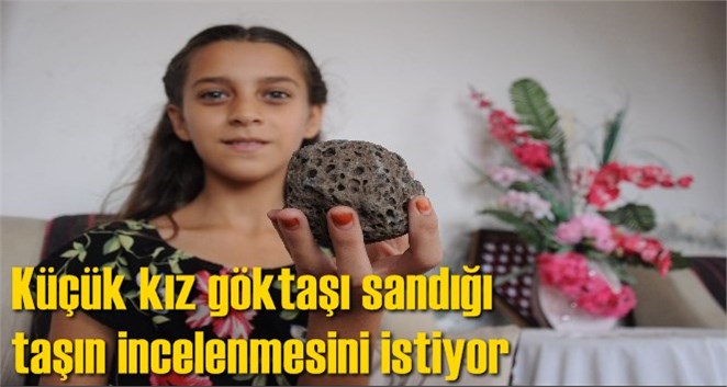 K&uuml;&ccedil;&uuml;k kız g&ouml;ktaşı sandığı taşın incelenmesini istiyor