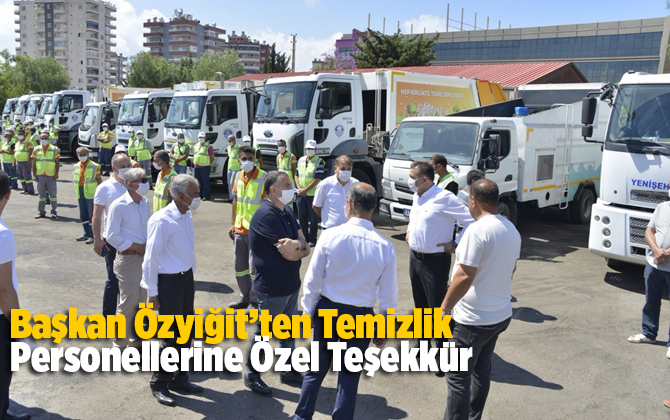 Başkan &Ouml;zyiğit&rsquo;ten Temizlik Personellerine &Ouml;zel Teşekk&uuml;r