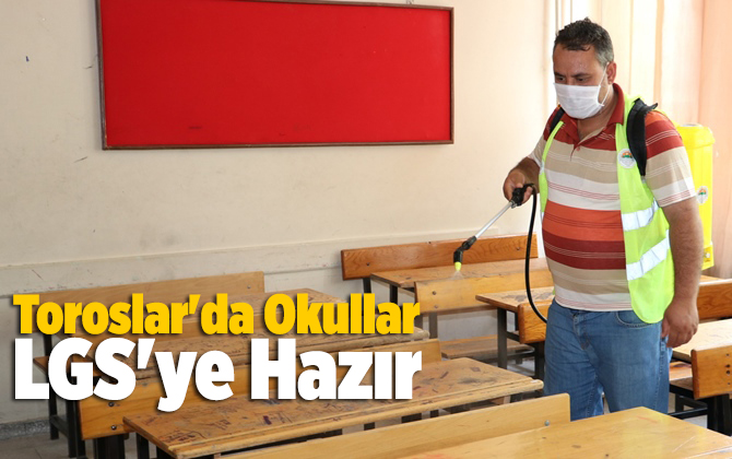 Toroslar'da Okullar LGS'ye Hazır