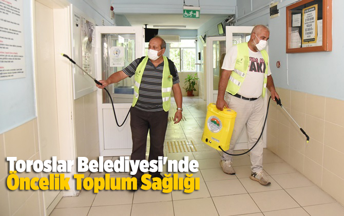 Toroslar Belediyesi'nde &Ouml;ncelik Toplum Sağlığı