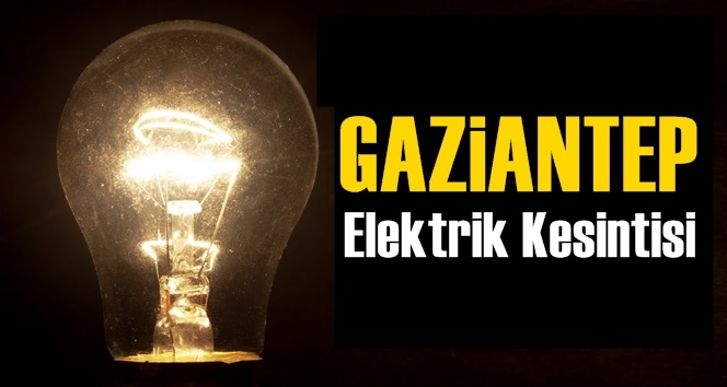 Gaziantep Elektrik Kesintisi 7 Temmuz 2020 Salı