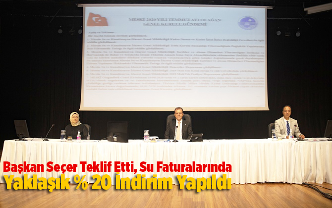 Başkan Se&ccedil;er Teklif Etti, Su Faturalarında Yaklaşık % 20 İndirim Yapıldı