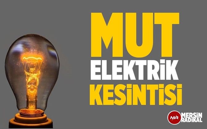 Mut Elektrik Kesintisi 7 Ağustos 2020 Cuma