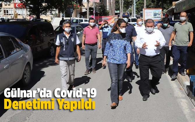 G&uuml;lnar&rsquo;da Covid-19 Tedbirleri Denetimi Yapıldı