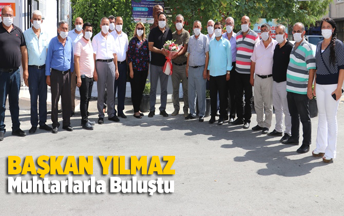 Başkan Yılmaz, Muhtarlarla Bir Araya Geldi